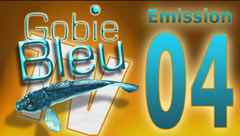 Gobie Bleu T&egrave;V&eacute; - Les Emissions 02 -