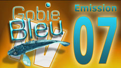 Gobie Bleu T&egrave;V&eacute; - Les Emissions 02 -